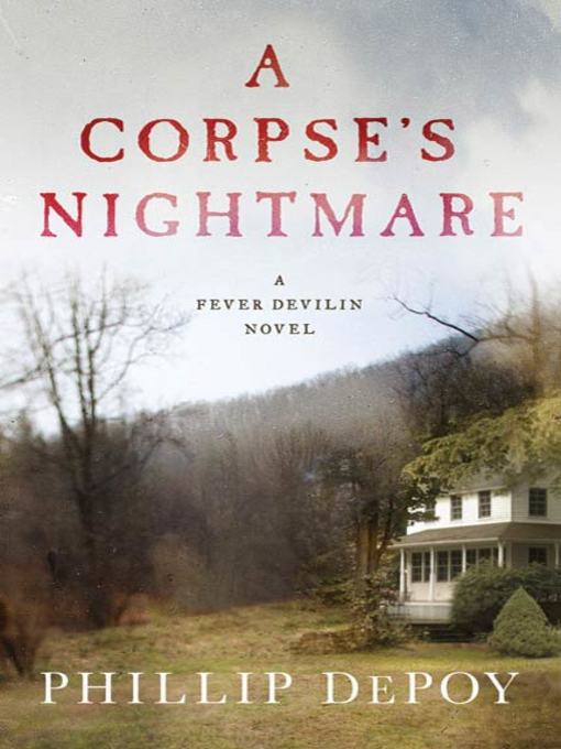 Title details for A Corpse's Nightmare by Phillip DePoy - Wait list